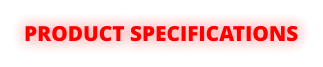 PRODUCT SPECIFICATIONS